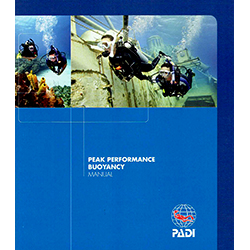 ~ Peak Performance Buoyancy Course Manual - Padi